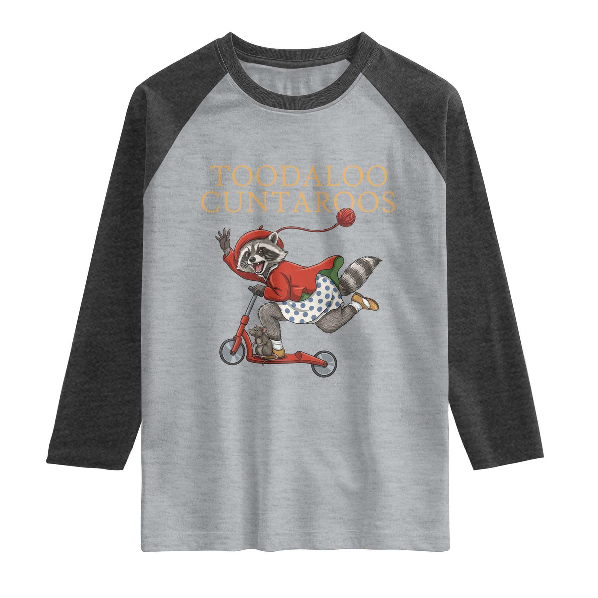 Toodaloo Cuntaroos Raglan Shirt Funny Sarcastic Raccoon Inappropriate Meme TS14 Heather Gray Heather Charcoal Print Your Wear