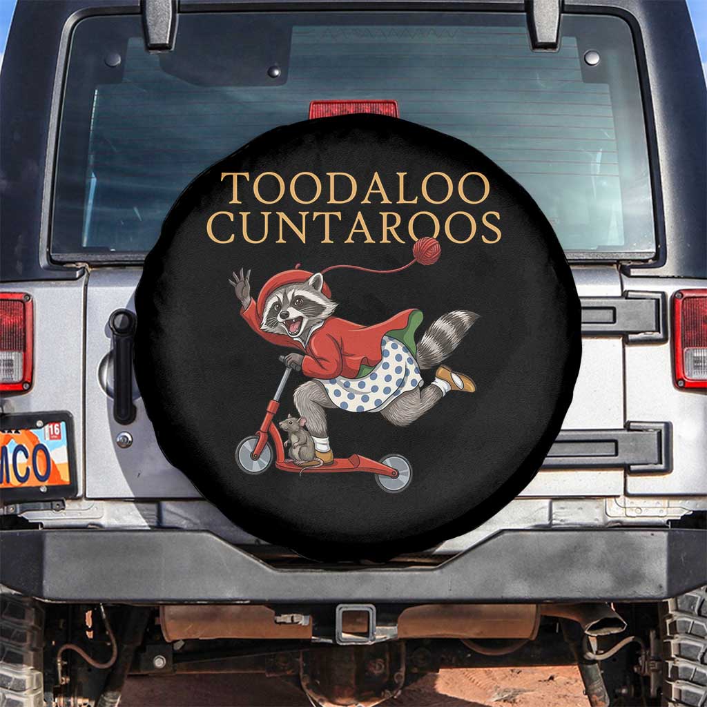 Toodaloo Cuntaroos Spare Tire Cover Funny Sarcastic Raccoon Inappropriate Meme TS14 No hole Black Print Your Wear
