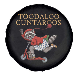 Toodaloo Cuntaroos Spare Tire Cover Funny Sarcastic Raccoon Inappropriate Meme TS14 Print Your Wear