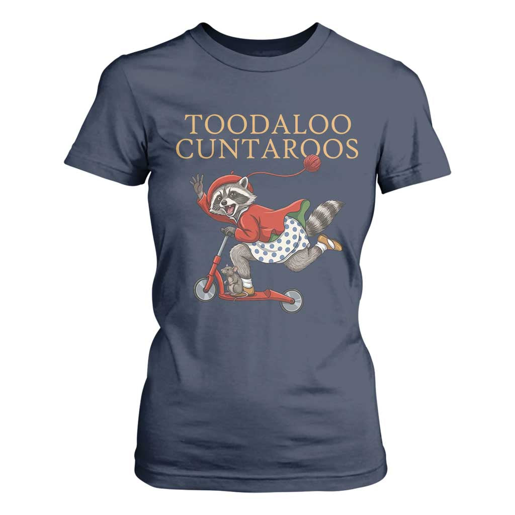 Toodaloo Cuntaroos T Shirt For Women Funny Sarcastic Raccoon Inappropriate Meme TS14 Navy Print Your Wear