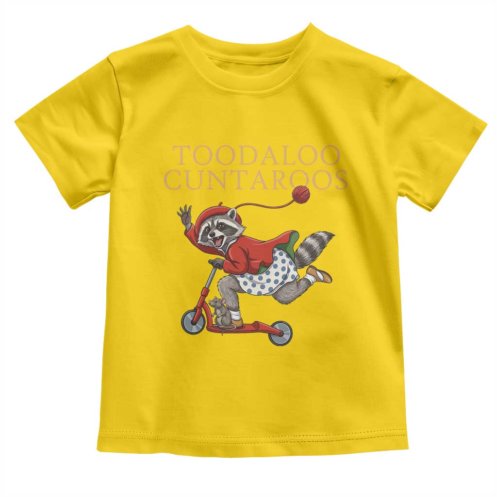 Toodaloo Cuntaroos Toddler T Shirt Funny Sarcastic Raccoon Inappropriate Meme TS14 Daisy Print Your Wear