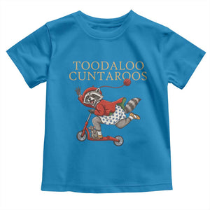 Toodaloo Cuntaroos Toddler T Shirt Funny Sarcastic Raccoon Inappropriate Meme TS14 Sapphire Print Your Wear