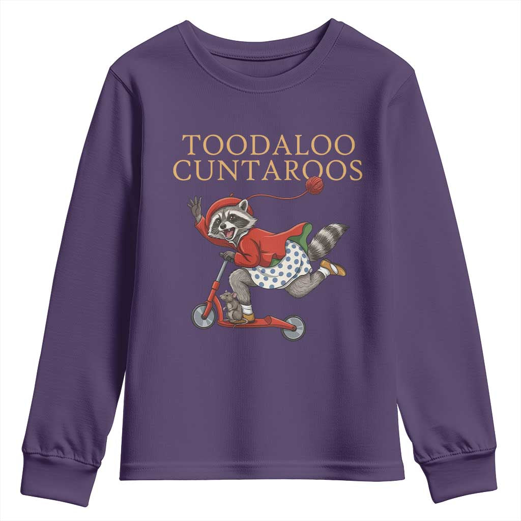 Toodaloo Cuntaroos Youth Sweatshirt Funny Sarcastic Raccoon Inappropriate Meme TS14 Purple Print Your Wear