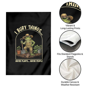 I Bury Things Maybe Plants Maybe People Garden Flag Funny Gardening Frog Meme TS14 Print Your Wear