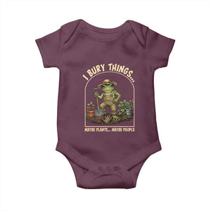 I Bury Things Maybe Plants Maybe People Baby Onesie Funny Gardening Frog Meme TS14 Maroon Print Your Wear