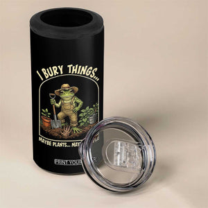 I Bury Things Maybe Plants Maybe People 4 in 1 Can Cooler Tumbler Funny Gardening Frog Meme TS14 Print Your Wear