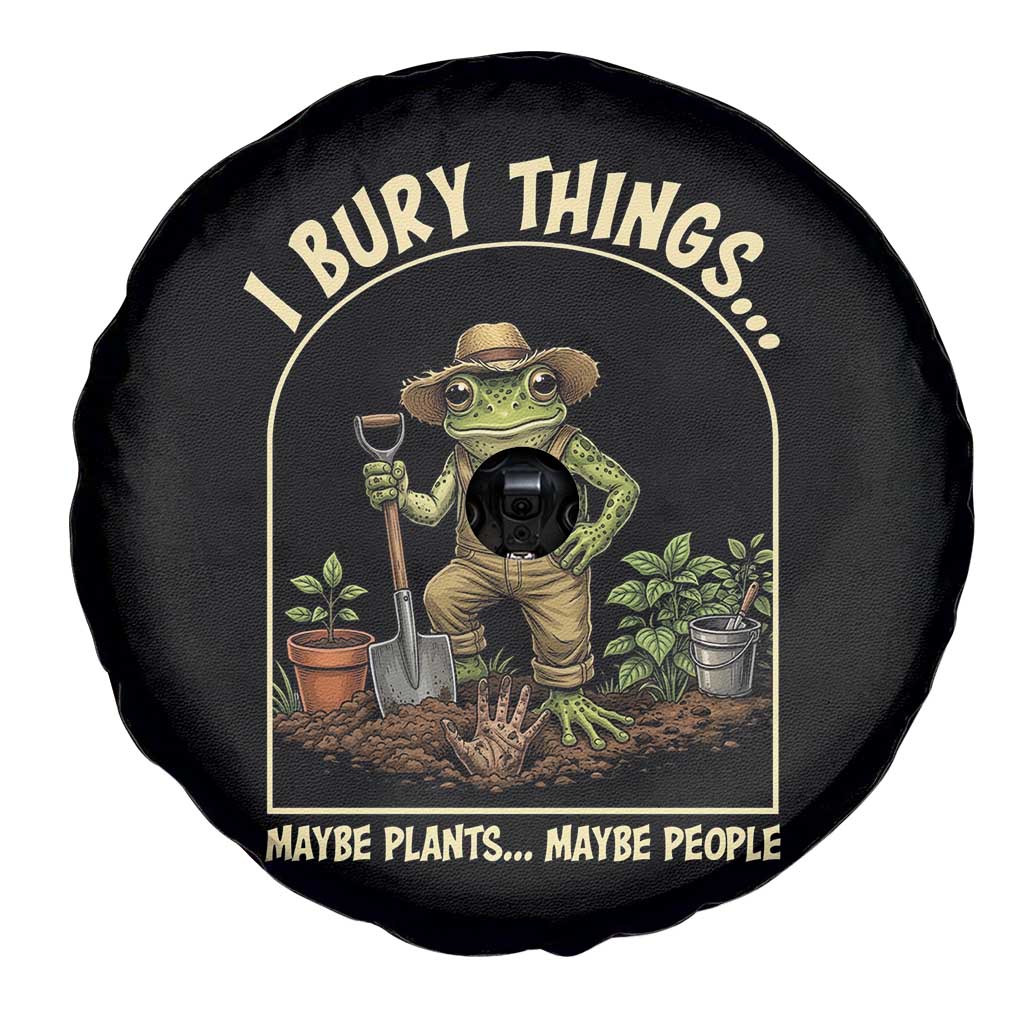 I Bury Things Maybe Plants Maybe People Spare Tire Cover Funny Gardening Frog Meme TS14 Print Your Wear