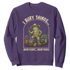 I Bury Things Maybe Plants Maybe People Sweatshirt Funny Gardening Frog Meme TS14 Purple Print Your Wear