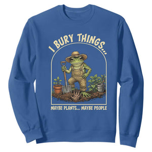 I Bury Things Maybe Plants Maybe People Sweatshirt Funny Gardening Frog Meme TS14 Royal Blue Print Your Wear