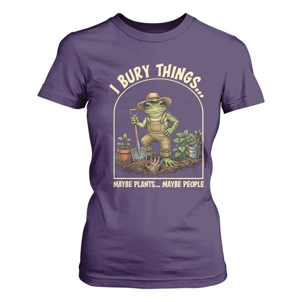I Bury Things Maybe Plants Maybe People T Shirt For Women Funny Gardening Frog Meme TS14 Purple Print Your Wear