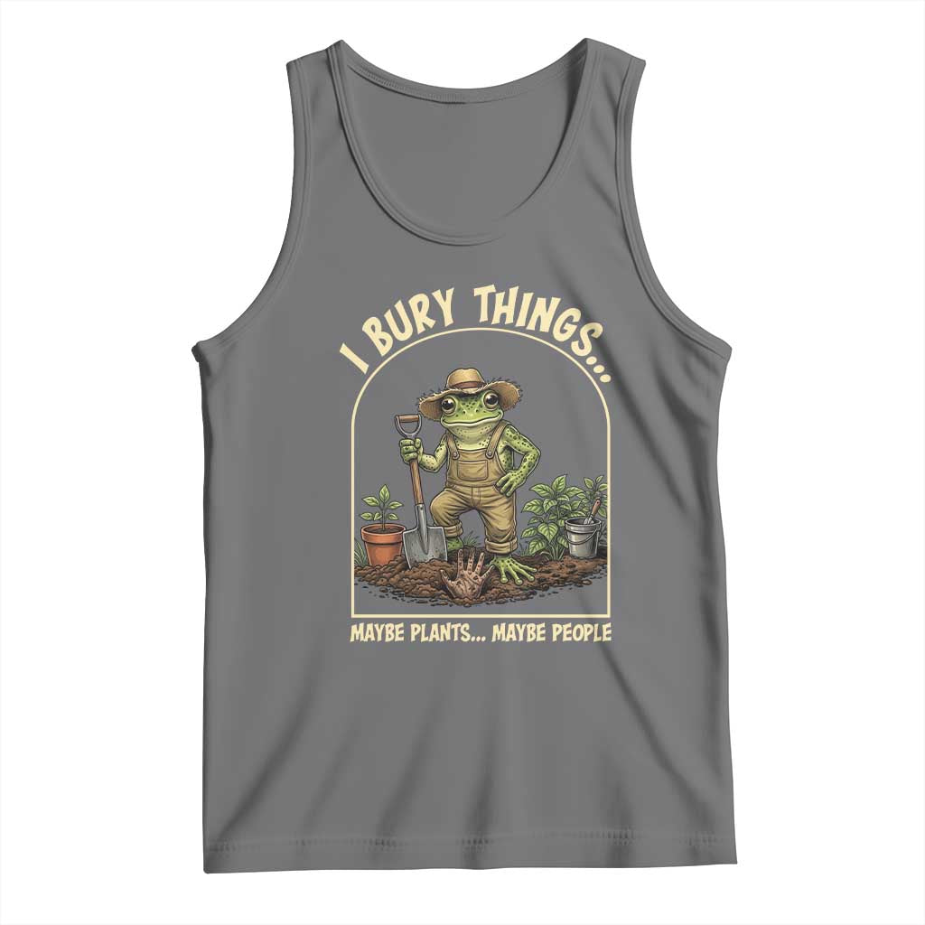 I Bury Things Maybe Plants Maybe People Tank Top Funny Gardening Frog Meme TS14 Black Heather Print Your Wear