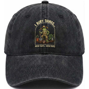 I Bury Things Maybe Plants Maybe People Washed Cotton Baseball Cap Funny Gardening Frog Meme TS14 Print Your Wear