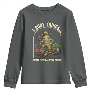 I Bury Things Maybe Plants Maybe People Youth Sweatshirt Funny Gardening Frog Meme TS14 Dark Heather Print Your Wear