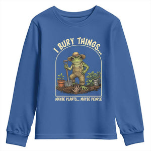 I Bury Things Maybe Plants Maybe People Youth Sweatshirt Funny Gardening Frog Meme TS14 Royal Blue Print Your Wear
