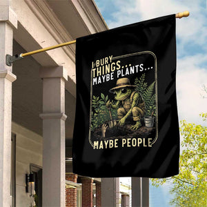 I Bury Things Maybe Plants Maybe People Garden Flag Funny Sarcastic Frog Garden Lover TS14 Print Your Wear