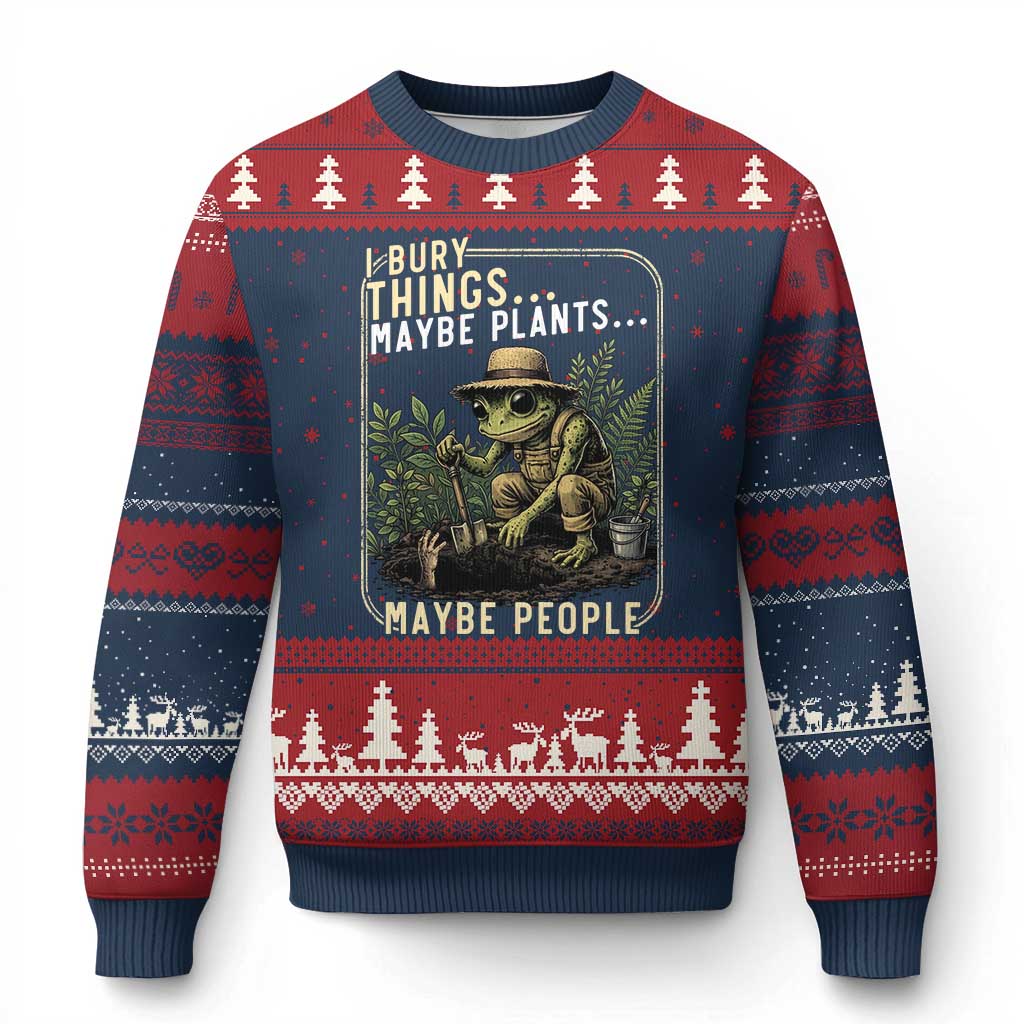 I Bury Things Maybe Plants Maybe People Ugly Christmas Sweater Funny Sarcastic Frog Garden Lover TS14 Navy Red Print Your Wear