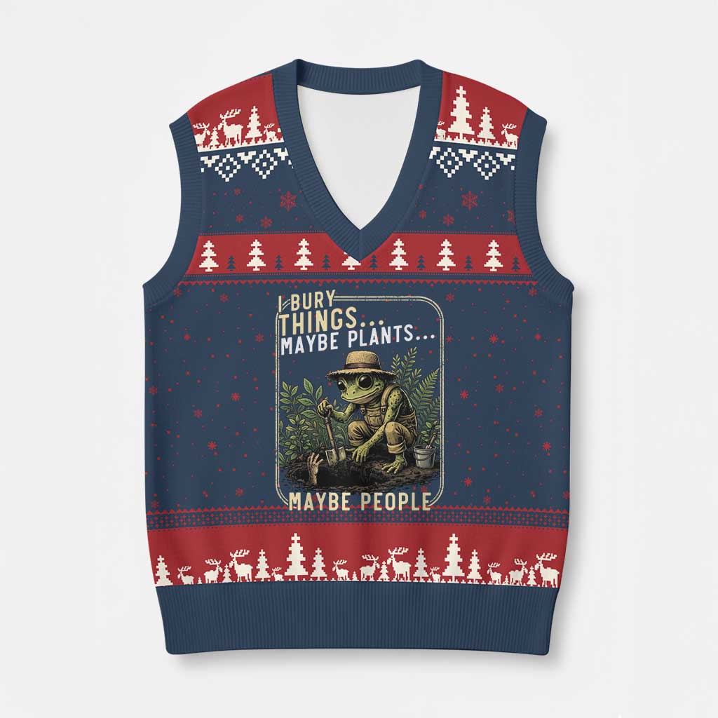 I Bury Things Maybe Plants Maybe People V-Neck Knit Sweater Vest Funny Sarcastic Frog Garden Lover TS14 Navy Red Print Your Wear