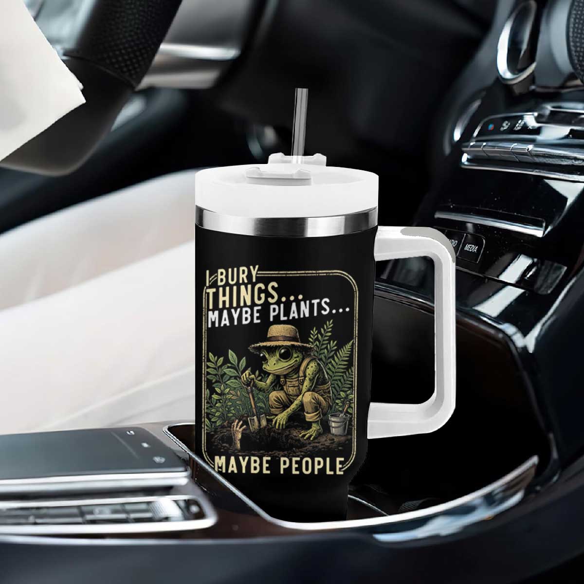 I Bury Things Maybe Plants Maybe People Tumbler With Handle Funny Sarcastic Frog Garden Lover TS14 Print Your Wear