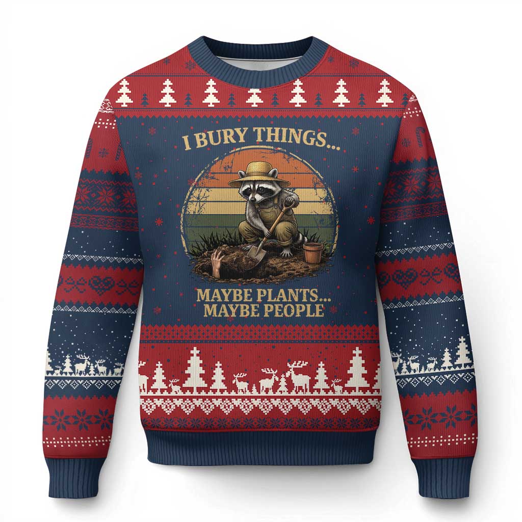 I Bury Things Maybe Plants Maybe People Ugly Christmas Sweater Funny Gardening Raccoon Meme TS14 Navy Red Print Your Wear
