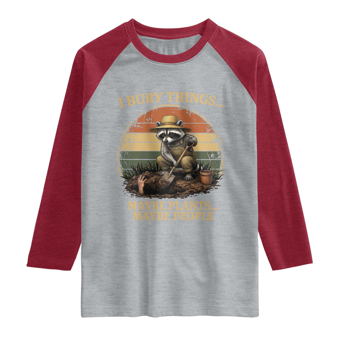 I Bury Things Maybe Plants Maybe People Raglan Shirt Funny Gardening Raccoon Meme TS14 Heather Gray Heather Red Print Your Wear
