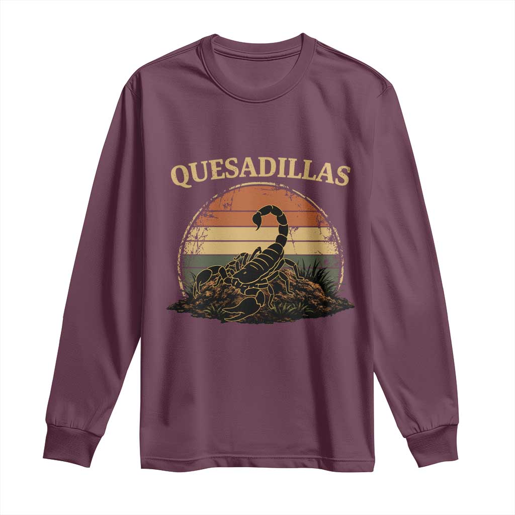 Quesadillas Scorpion Long Sleeve Shirt Southwestern Desert Food TS14 Maroon Print Your Wear