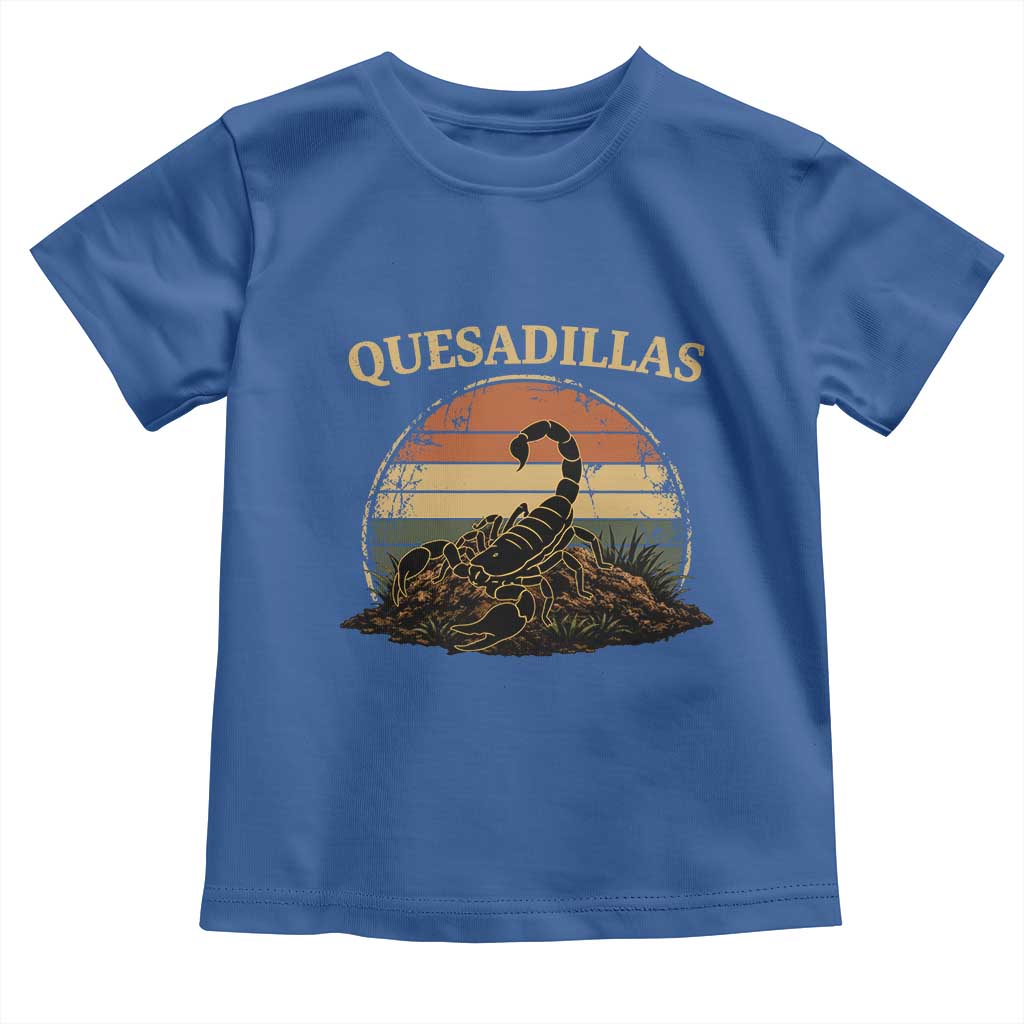 Quesadillas Scorpion Toddler T Shirt Southwestern Desert Food TS14 Royal Blue Print Your Wear