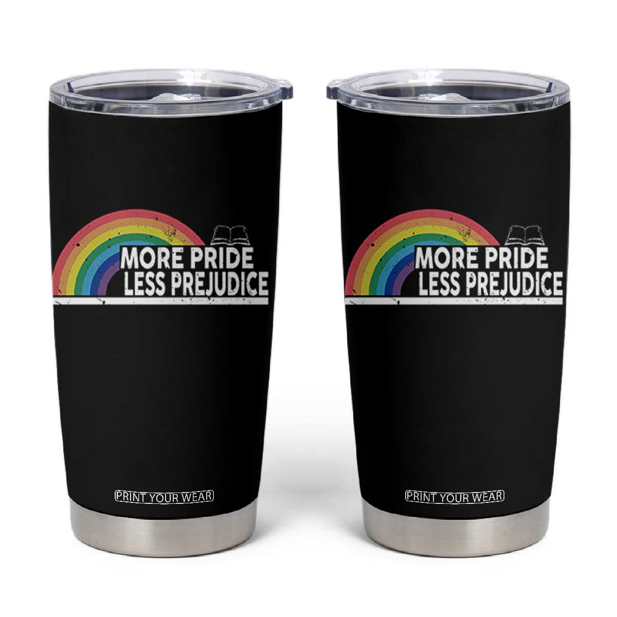 More Pride Less Prejudice Tumbler Cup Pride Month LGBTQ TS14 Black Print Your Wear