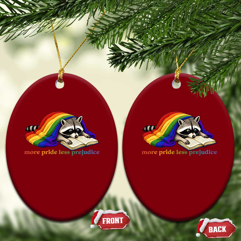 More Pride Less Prejudice Ceramic Ornament LGBT Raccoon Book Lover TS14 Print Your Wear