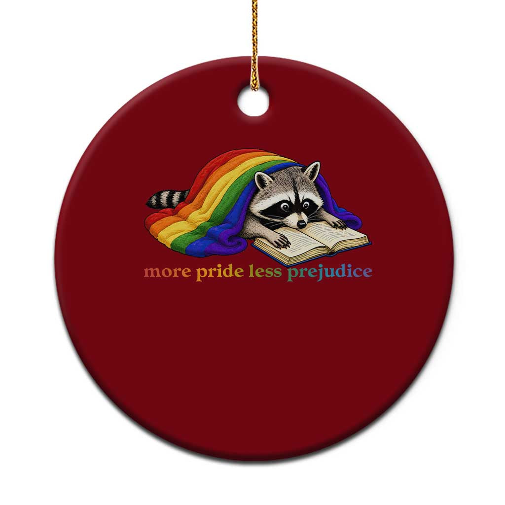 More Pride Less Prejudice Ceramic Ornament LGBT Raccoon Book Lover TS14 1pc Red Print Your Wear