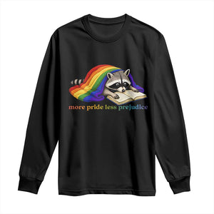 More Pride Less Prejudice Long Sleeve Shirt LGBT Raccoon Book Lover