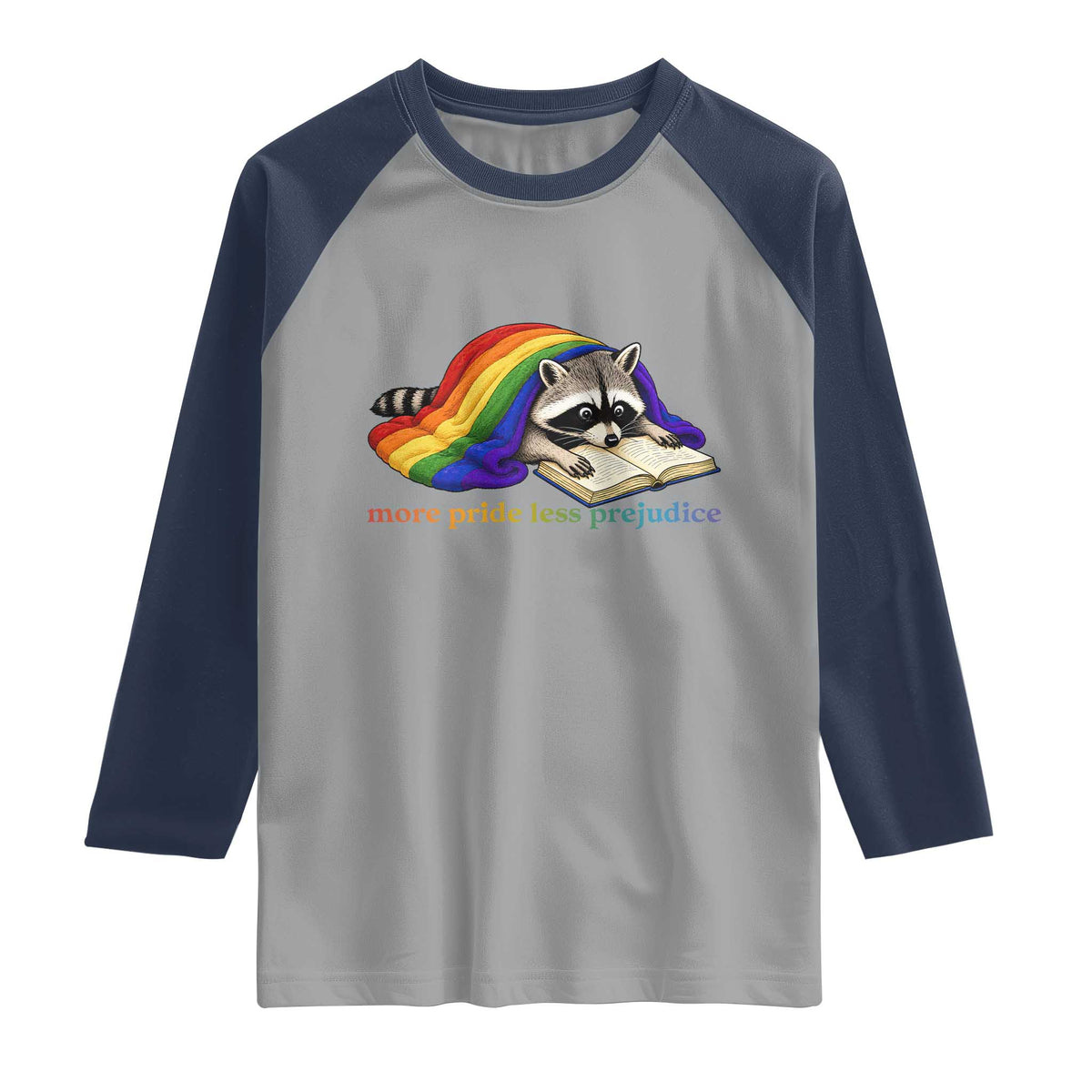 More Pride Less Prejudice Raglan Shirt LGBT Raccoon Book Lover TS14 Sport Gray Navy Print Your Wear