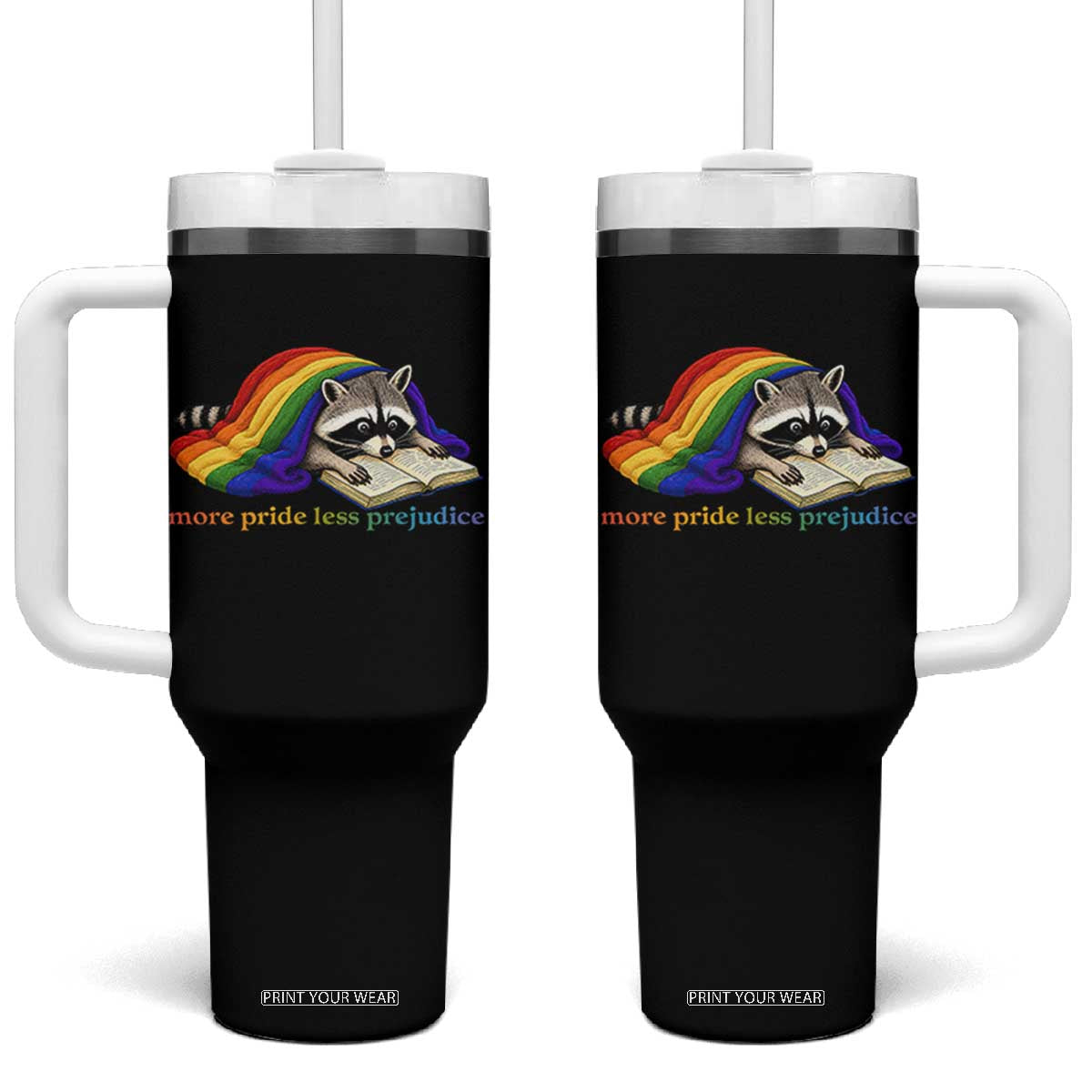 More Pride Less Prejudice Tumbler With Handle LGBT Raccoon Book Lover TS14 One Size: 40 oz Black Print Your Wear