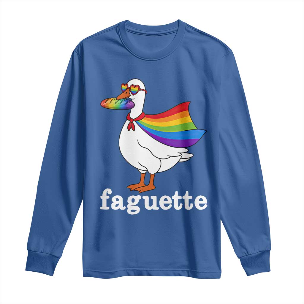 Faguette LGBTQ Long Sleeve Shirt Funny Pride Goose Rainbow
