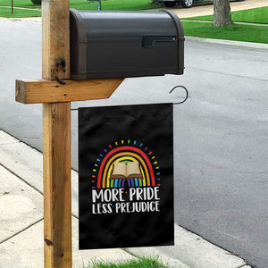 More Pride Less Prejudice Garden Flag LGBTQ Pride Month Book Lover TS14 Print Your Wear