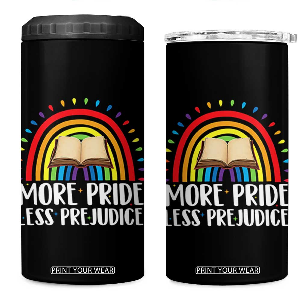 More Pride Less Prejudice 4 in 1 Can Cooler Tumbler LGBTQ Pride Month Book Lover TS14 One Size: 16 oz Black Print Your Wear
