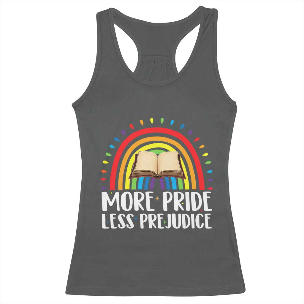 More Pride Less Prejudice Racerback Tank Top LGBTQ Pride Month Book Lover TS14 Dark Heather Print Your Wear