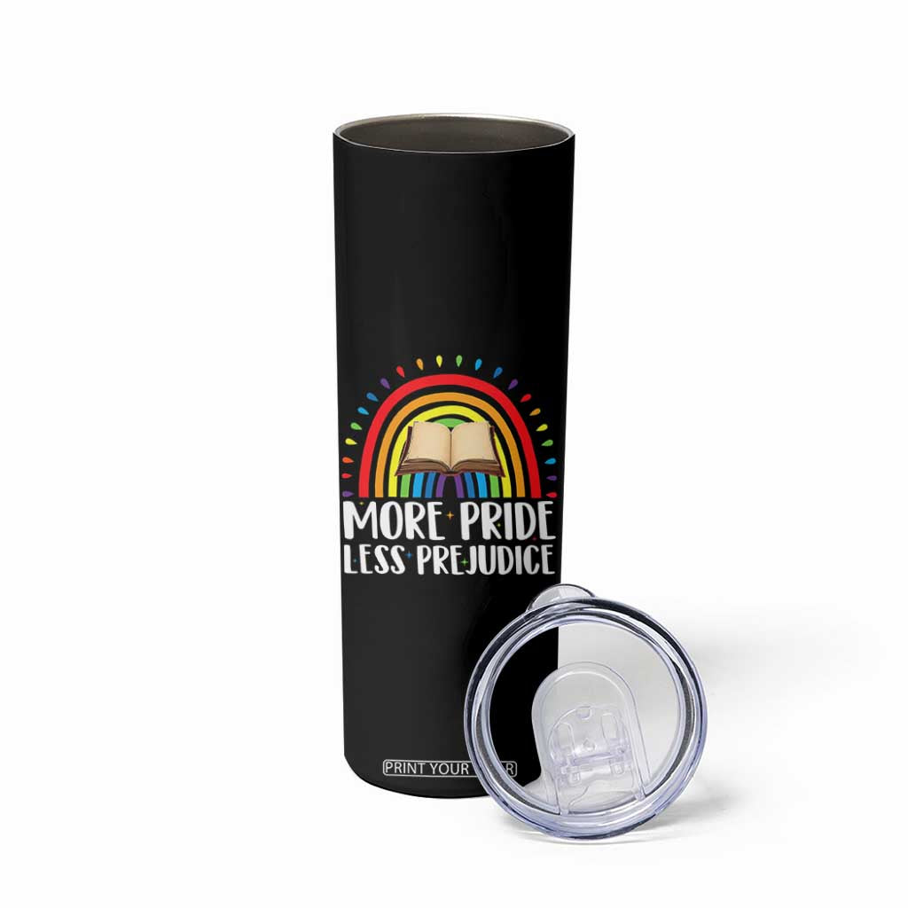 More Pride Less Prejudice Skinny Tumbler LGBTQ Pride Month Book Lover TS14 Print Your Wear