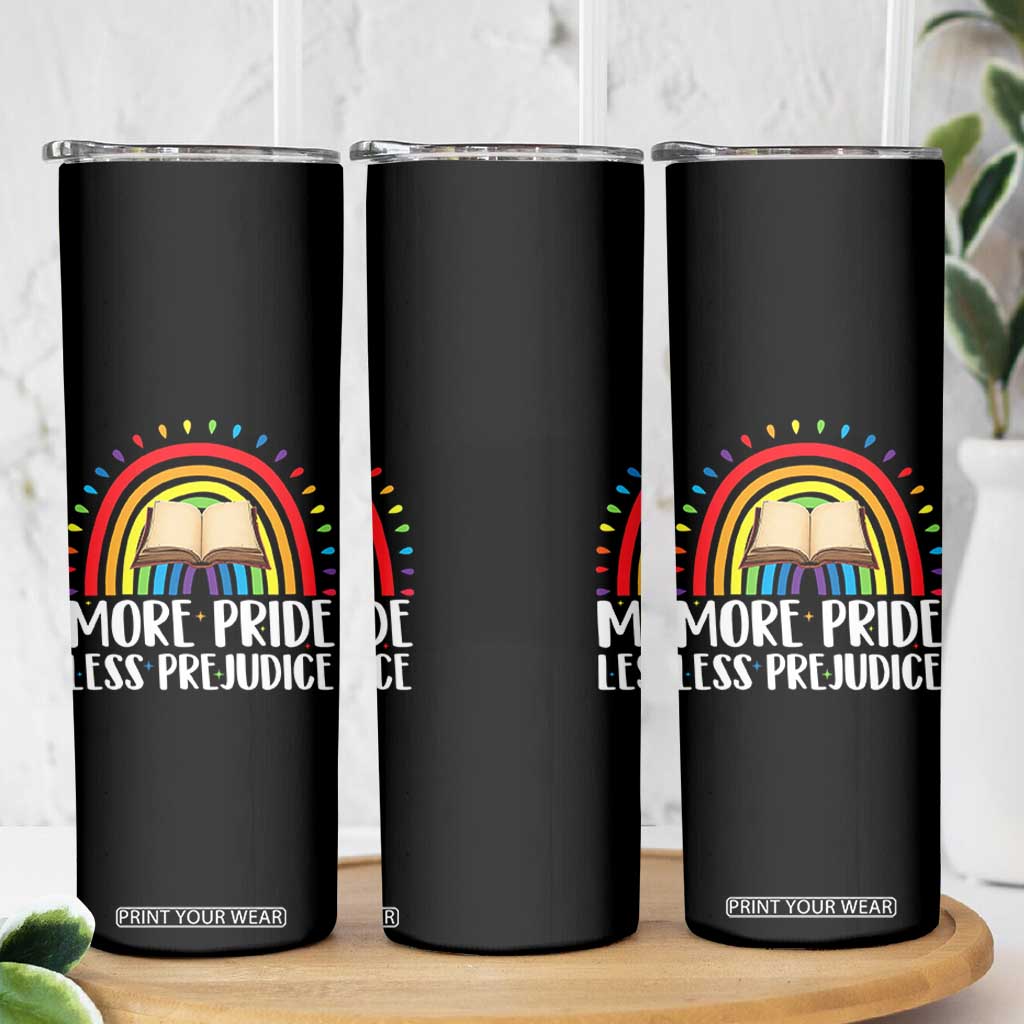 More Pride Less Prejudice Skinny Tumbler LGBTQ Pride Month Book Lover TS14 Print Your Wear