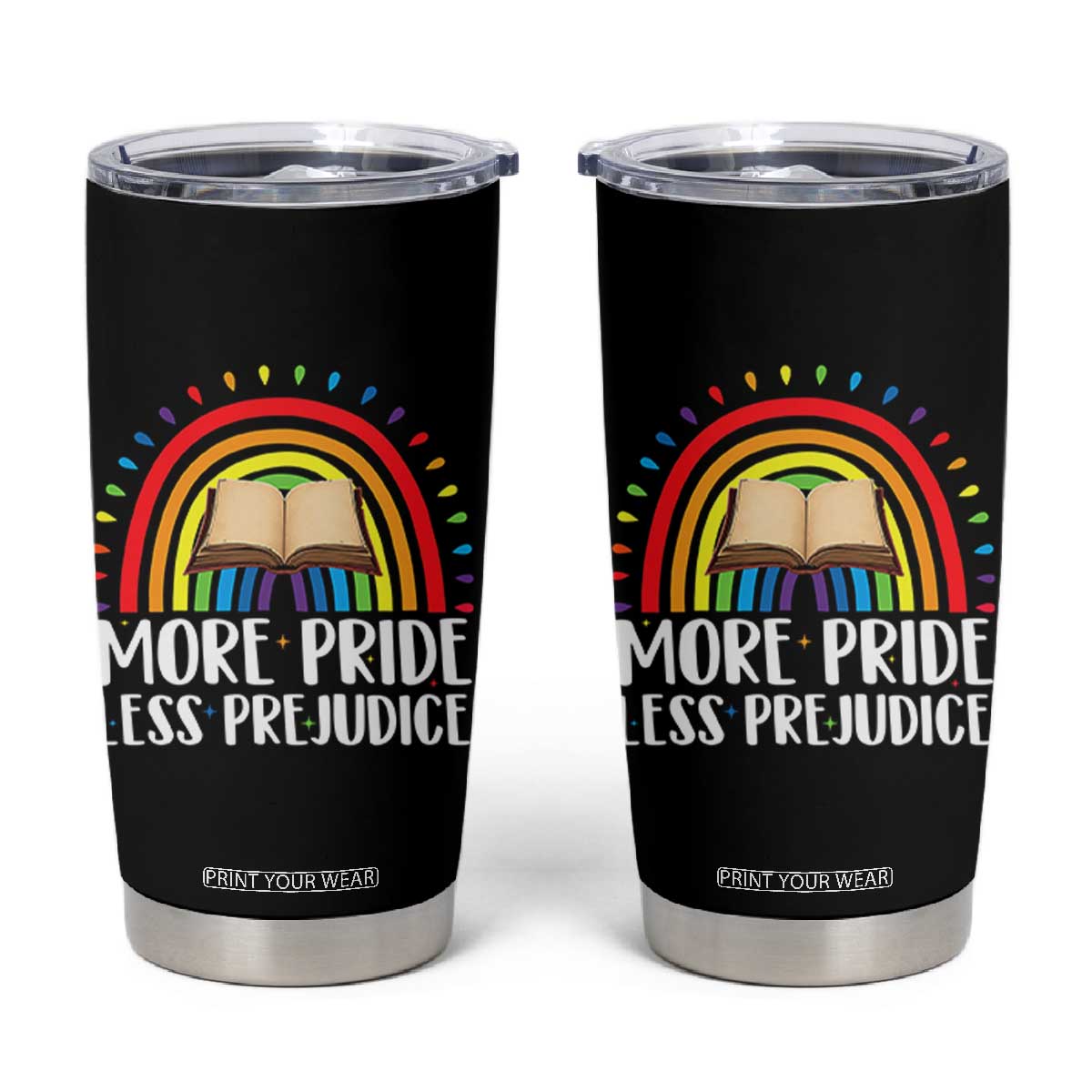 More Pride Less Prejudice Tumbler Cup LGBTQ Pride Month Book Lover TS14 Black Print Your Wear