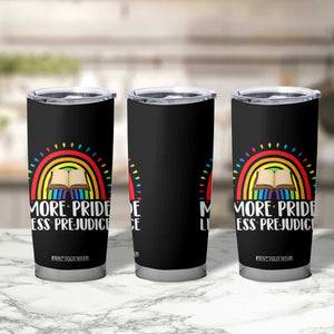 More Pride Less Prejudice Tumbler Cup LGBTQ Pride Month Book Lover TS14 Print Your Wear
