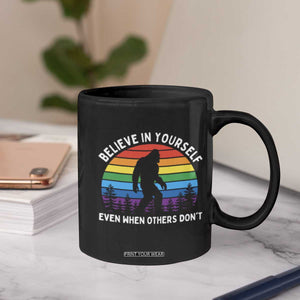 Retro Rainbow Bigfoot Coffee Mug Believe In Yourself Even When Others Don't TS14 Print Your Wear