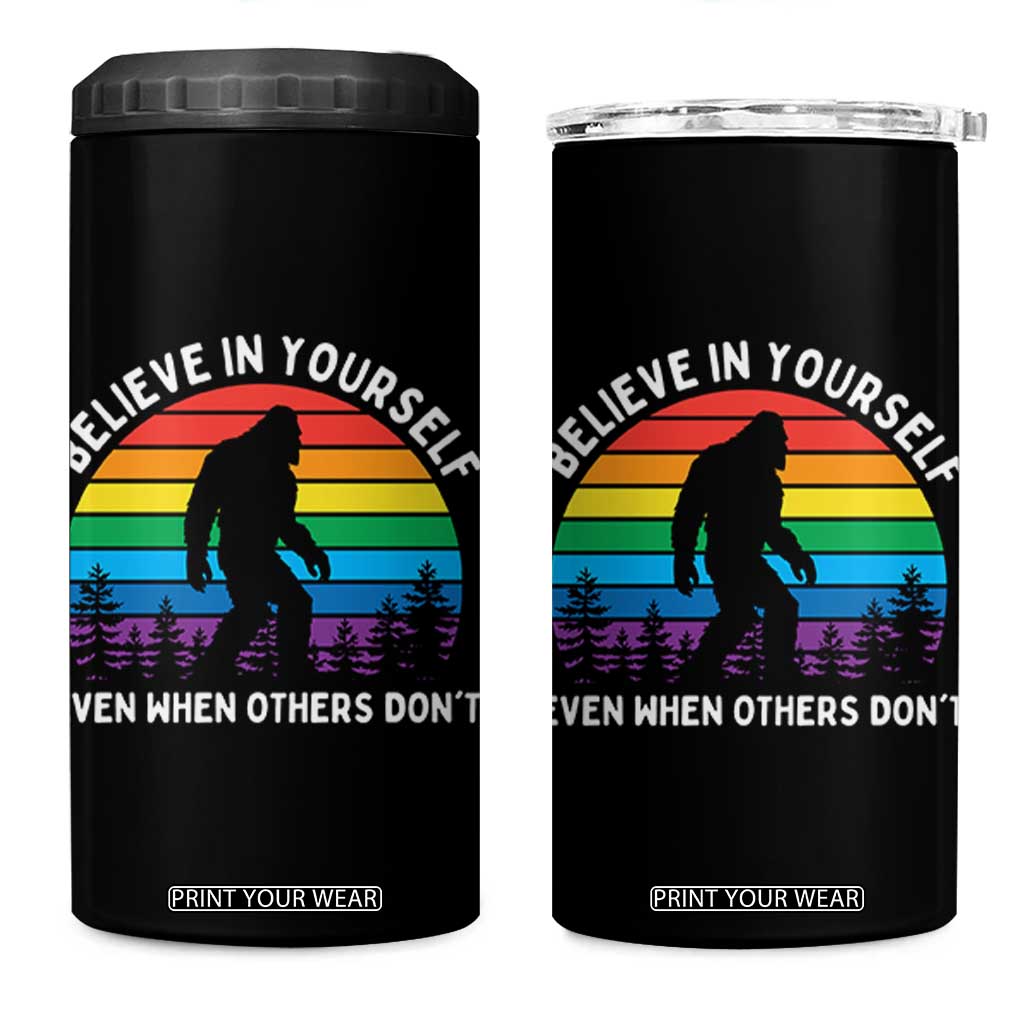 Retro Rainbow Bigfoot 4 in 1 Can Cooler Tumbler Believe In Yourself Even When Others Don't TS14 One Size: 16 oz Black Print Your Wear