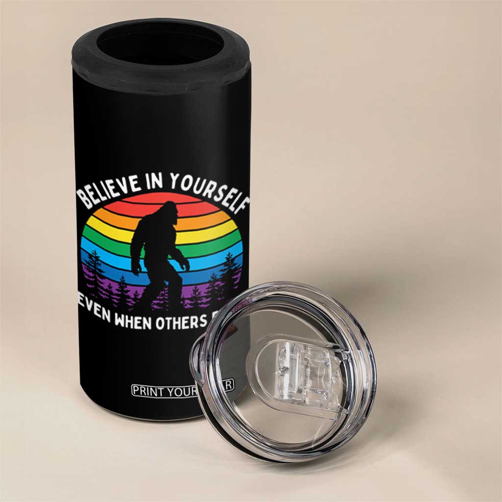 Retro Rainbow Bigfoot 4 in 1 Can Cooler Tumbler Believe In Yourself Even When Others Don't TS14 Print Your Wear