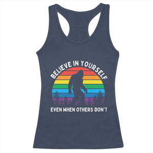 Retro Rainbow Bigfoot Racerback Tank Top Believe In Yourself Even When Others Don't TS14 Navy Print Your Wear