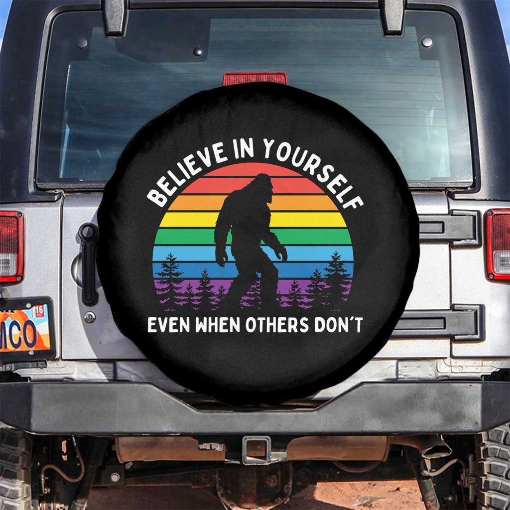 Retro Rainbow Bigfoot Spare Tire Cover Believe In Yourself Even When Others Don't TS14 No hole Black Print Your Wear