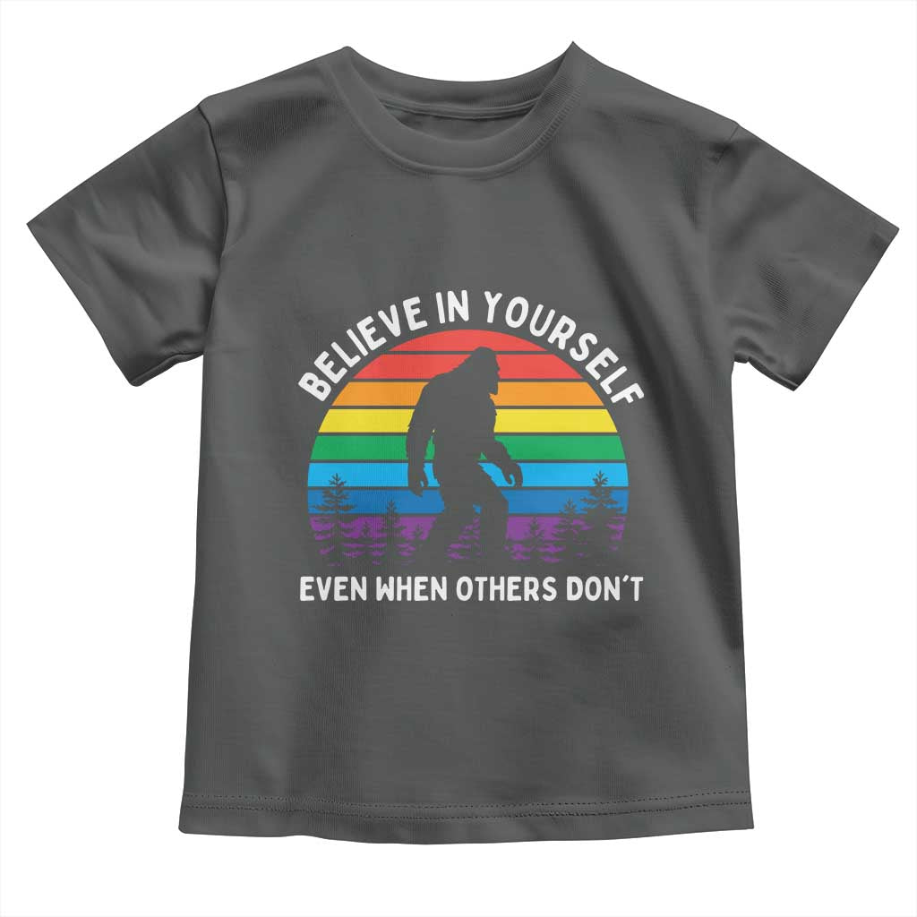 Retro Rainbow Bigfoot Toddler T Shirt Believe In Yourself Even When Others Don't TS14 Dark Heather Print Your Wear
