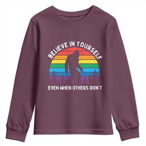 Retro Rainbow Bigfoot Youth Sweatshirt Believe In Yourself Even When Others Don't