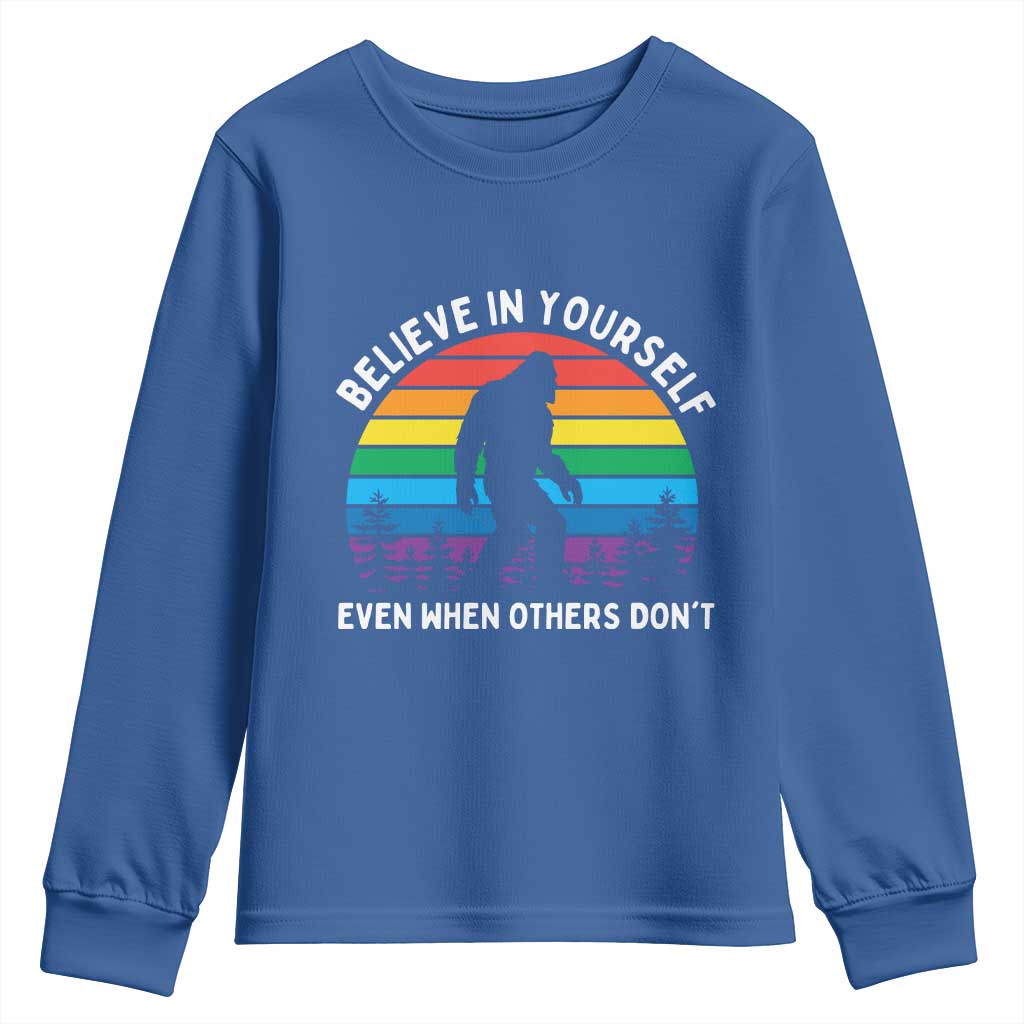 Retro Rainbow Bigfoot Youth Sweatshirt Believe In Yourself Even When Others Don't