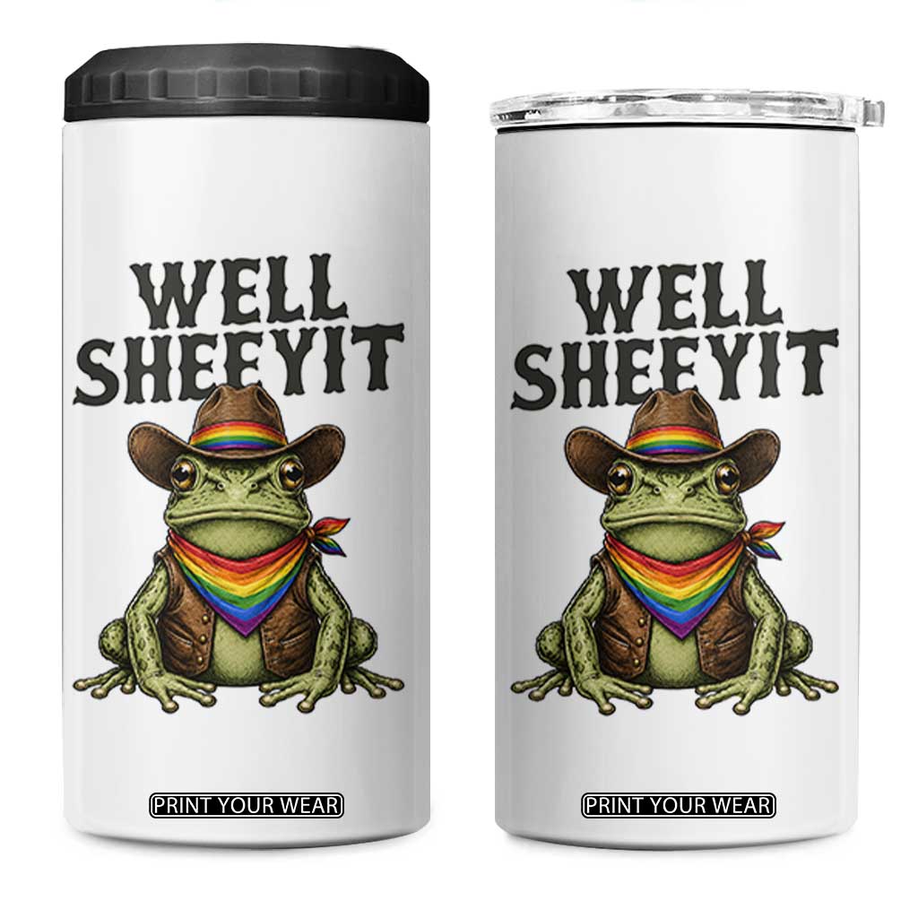 Pride Frog LGBT Rainbow 4 in 1 Can Cooler Tumbler Well Sheeyit Country Western TS14 One Size: 16 oz White Print Your Wear