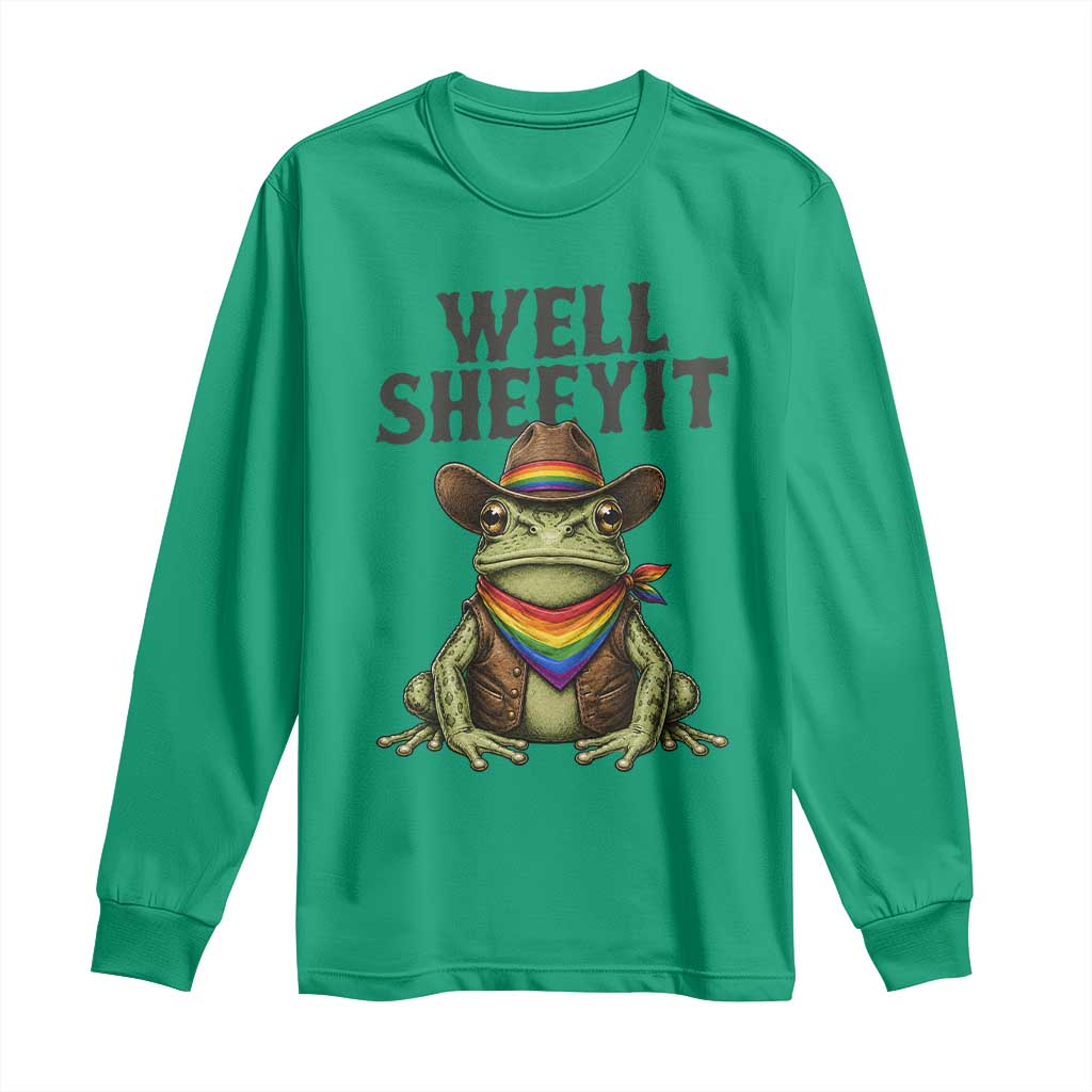 Pride Frog LGBT Rainbow Long Sleeve Shirt Well Sheeyit Country Western TS14 Irish Green Print Your Wear
